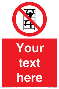 Custom prohibition No climbing